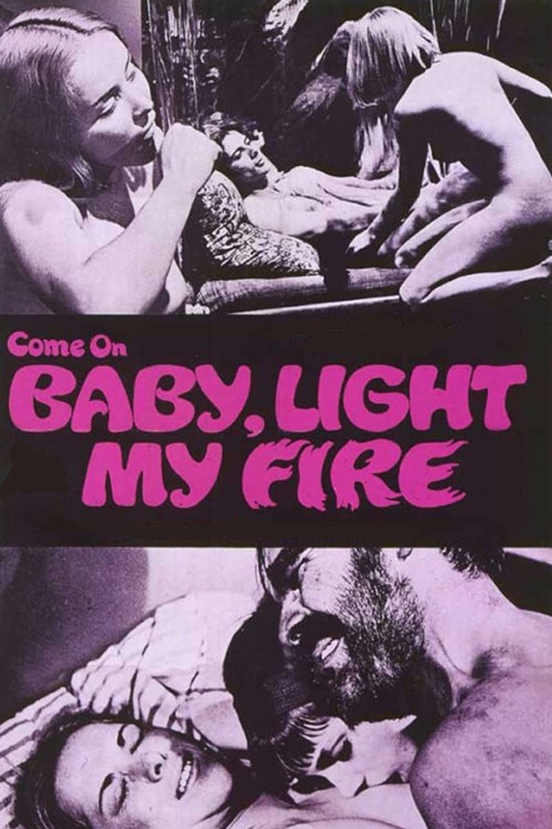 Come On Baby, Light My Fire (1969) poster