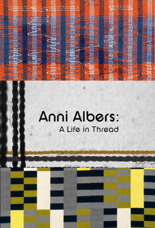 Anni Albers: A Life in Thread (2019) poster