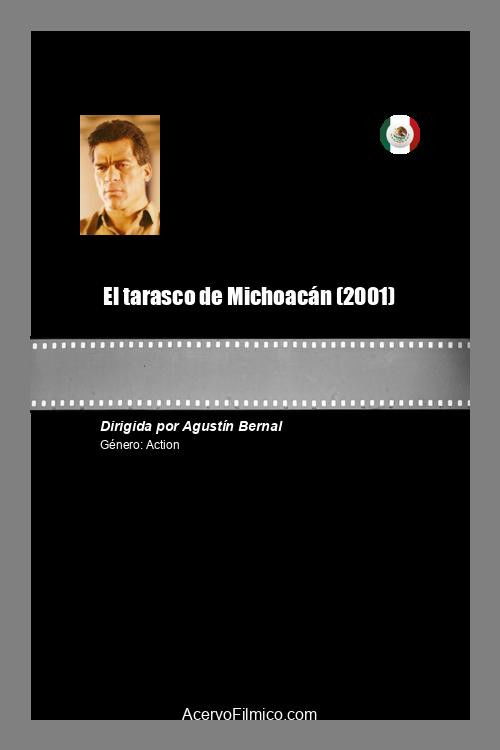 El tarasco de Michoacán (2001) poster