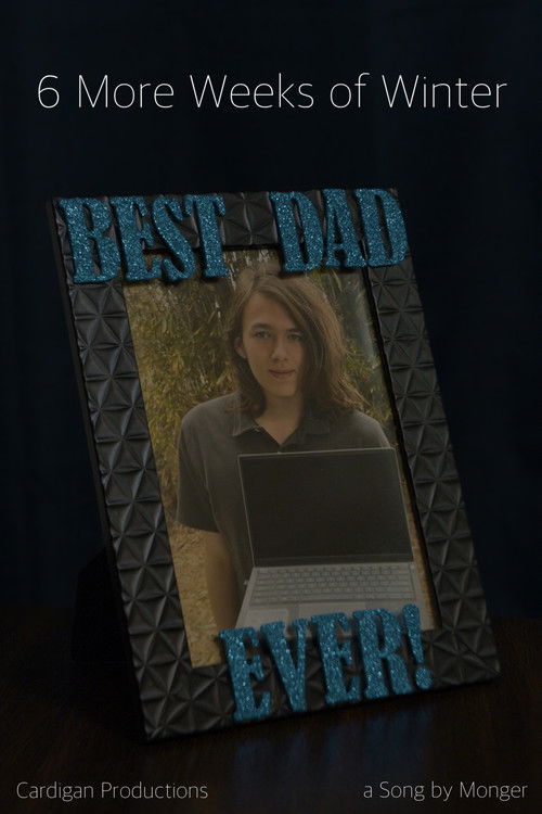 6 More Weeks of Winter (2025) poster