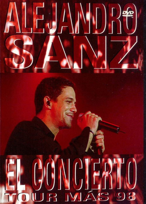 Alejandro Sanz: El Concierto Tour Más '98 (2002) poster