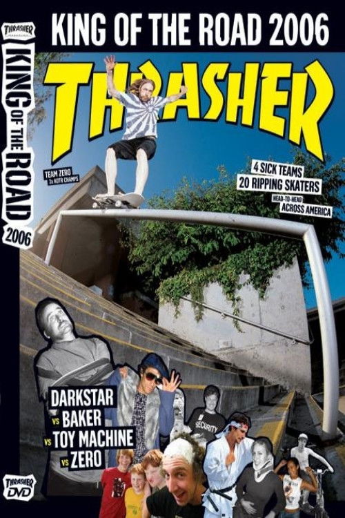Thrasher - King of the Road 2006 (2006) poster
