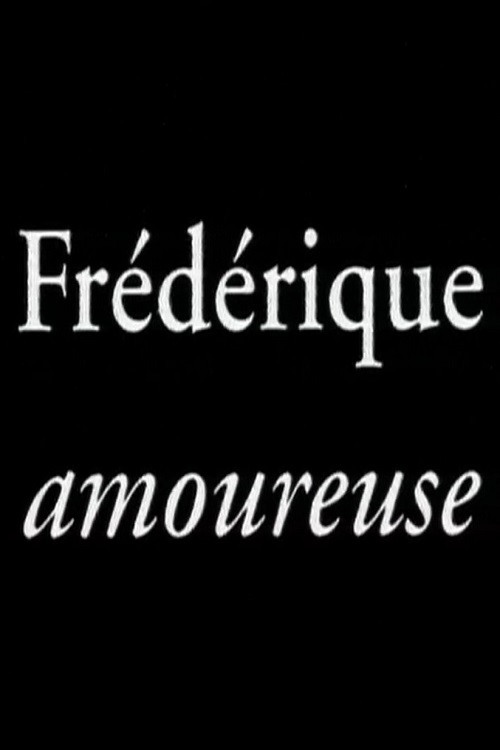 Frédérique amoureuse (2004) poster