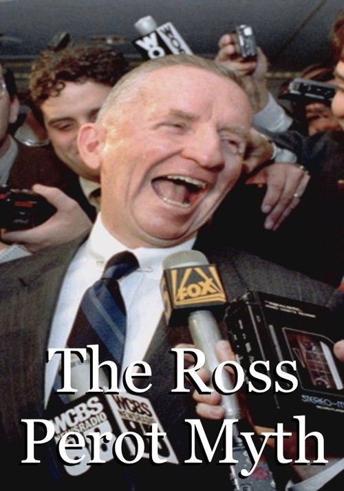 The Ross Perot Myth (2016) poster