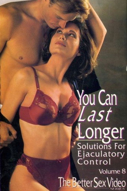 You Can Last Longer: Solutions for Ejaculatory Control (1992) poster