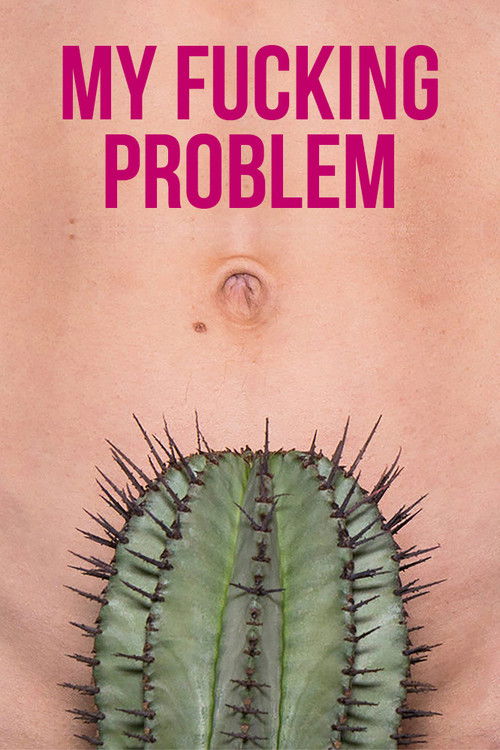 My Fucking Problem (2017) poster