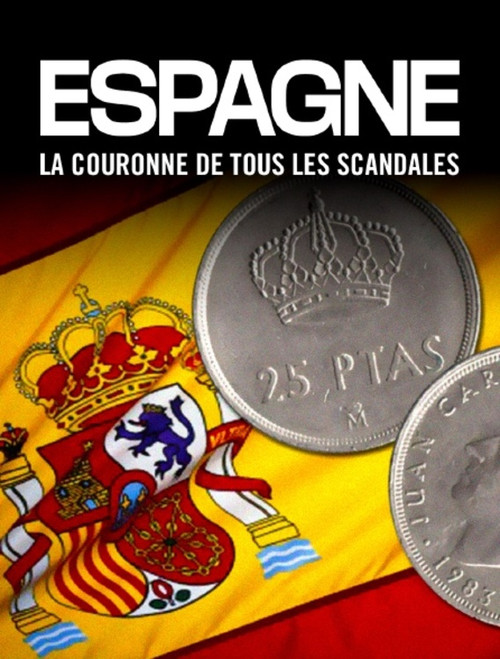 Espagne : la couronne de tous les scandales (2024) poster