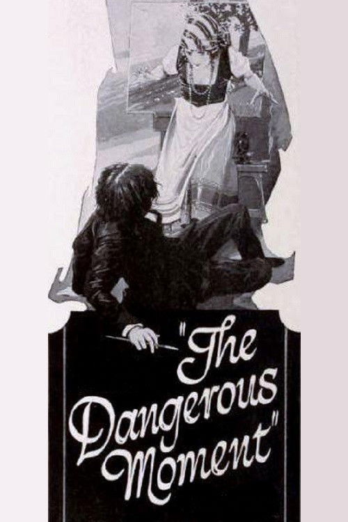 The Dangerous Moment (1921) poster