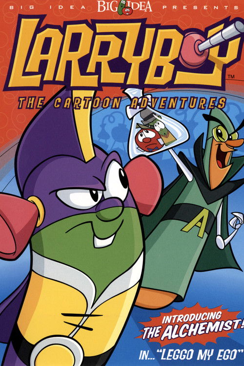 VeggieTales: LarryBoy in Leggo my Ego! (2002) poster