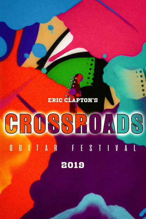 Eric Clapton's Crossroads Guitar Festival 2019 (2020) poster