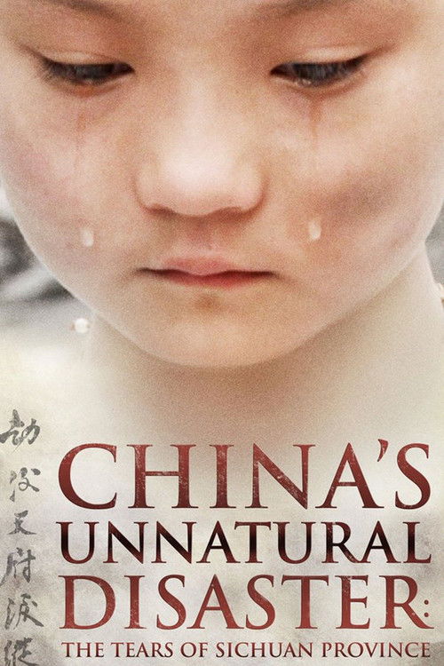 China's Unnatural Disaster: The Tears of Sichuan Province (2009) poster