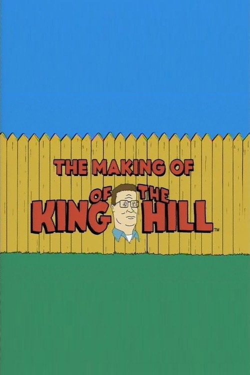 The Making of 'King of the Hill' (2003) poster