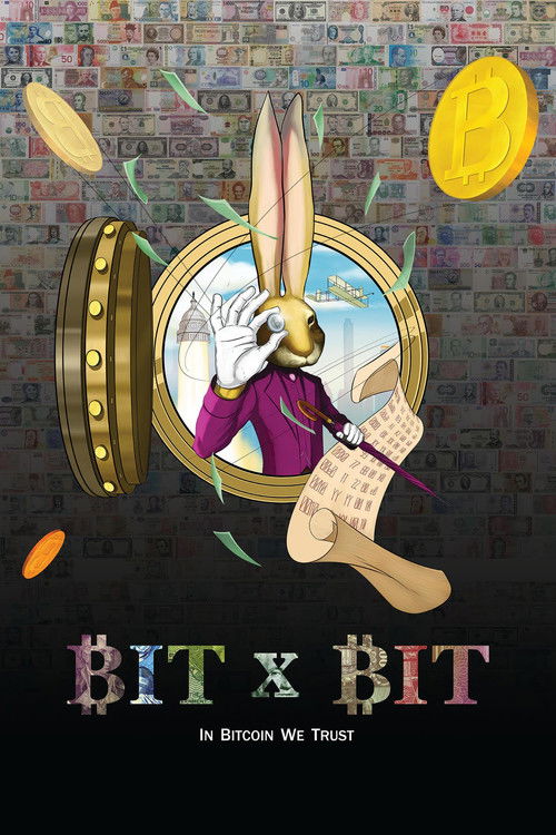 BIT X BIT: In Bitcoin We Trust (2019) poster