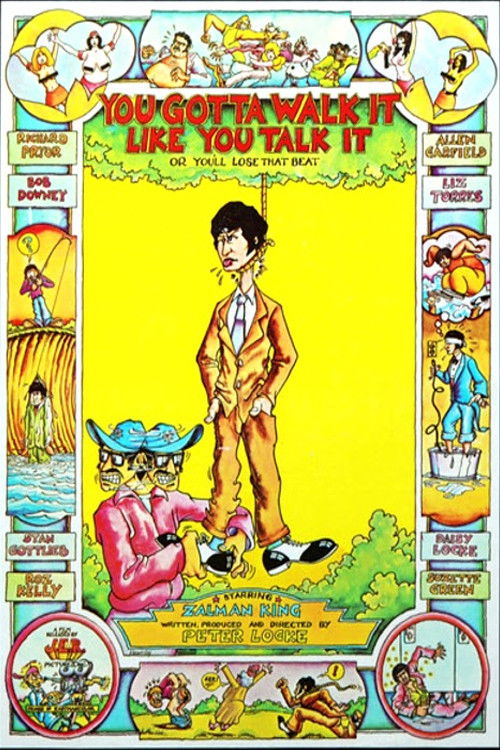 You've Got To Walk It Like You Talk It or You'll Lose That Beat (1971) poster