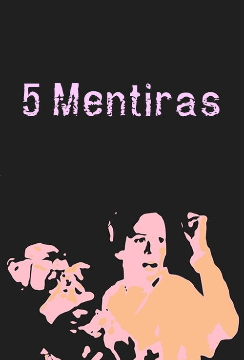 5 Mentiras (2006) poster