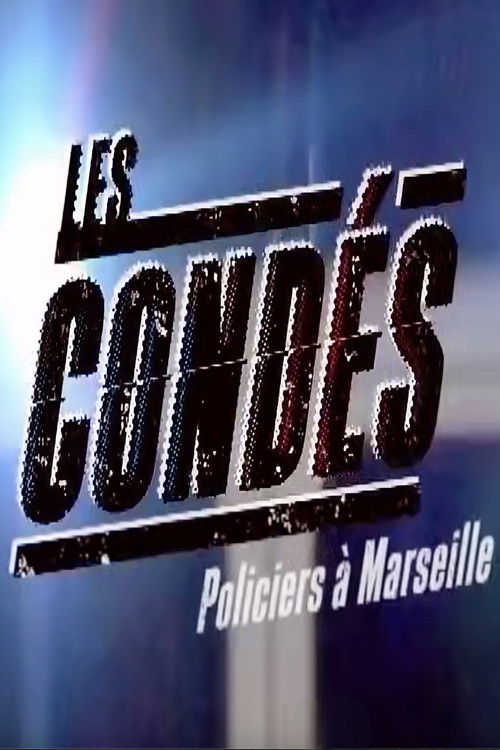 Les Condés: Policiers à Marseille (2009) poster