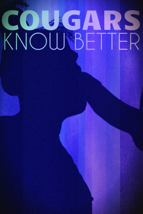 Cougars Know Better (2022) poster