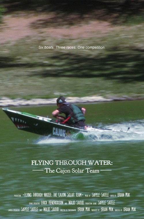 Flying Through Water: The Cajon Solar Team (2016) poster