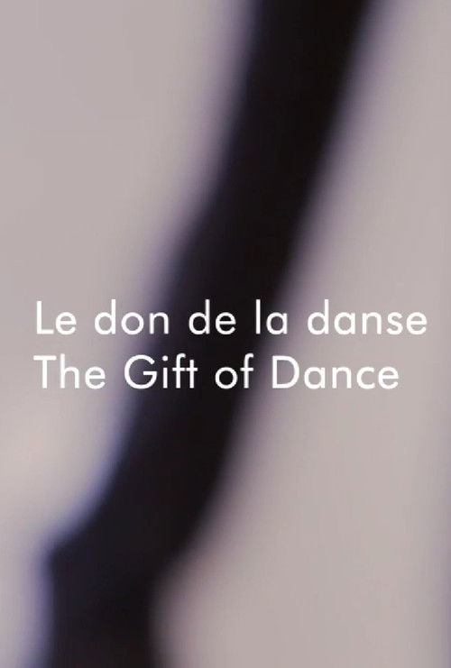 Anik Bissonnette: The Gift of Dance (2014) poster