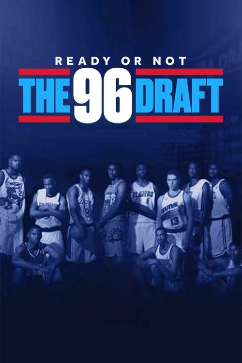 Ready or Not: The 96 NBA Draft (2021) poster