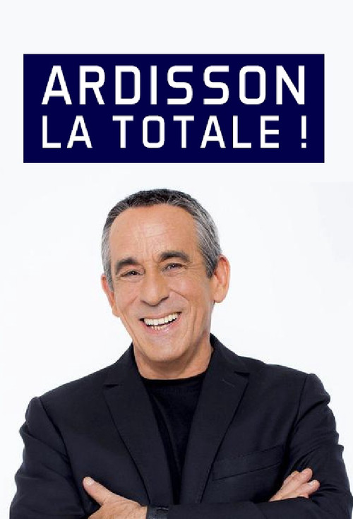 Ardisson : La Totale (2019) poster