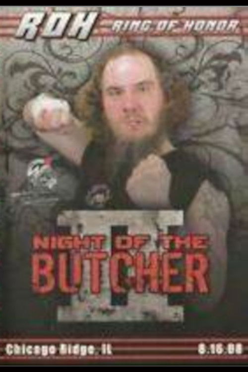 ROH: Night of The Butcher II (2008) poster