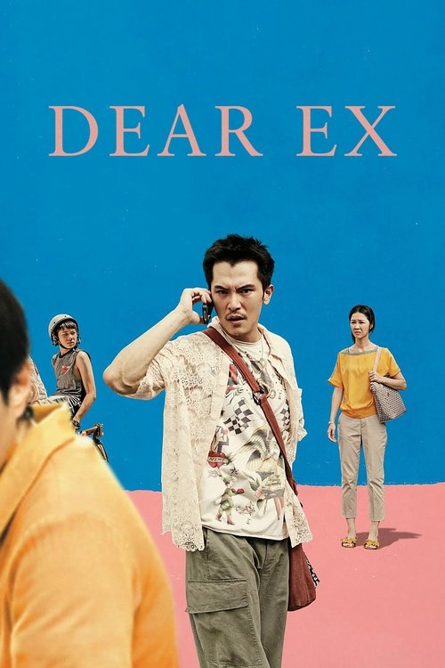 Dear Ex (2018) poster