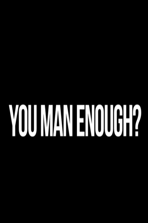 You Man Enough? (2015) poster
