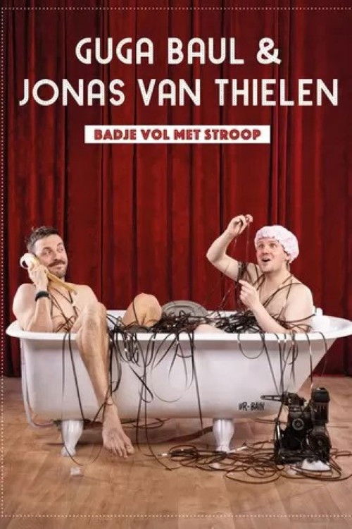 Guga Baúl & Jonas Van Thielen - Badje Vol met Stroop XXL (2025) poster