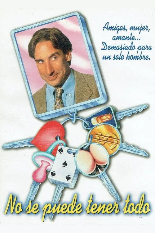 No se puede tener todo (1997) poster