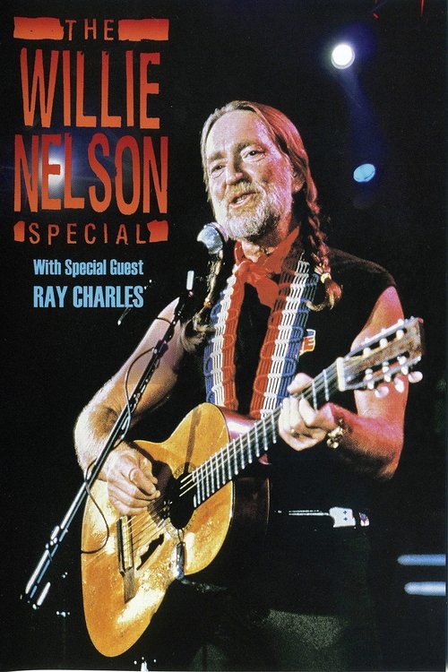 The Willie Nelson Special - With Special Guest Ray Charles (2002) poster