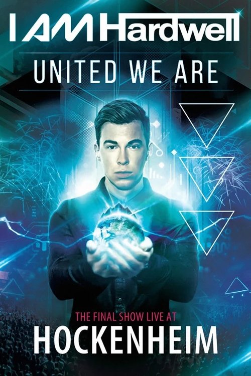 Hardwell United we are: The Final Show Live at Hockenheim (2016) poster