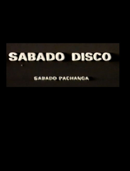 Sábado Disco Sábado Pachanga (1981) poster