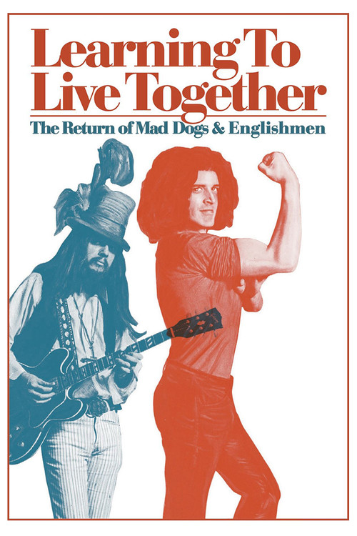 Learning to Live Together: The Return of Mad Dogs & Englishmen (2021) poster