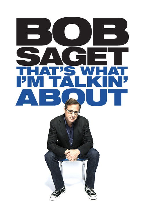 Bob Saget: That's What I'm Talking About (2013) poster