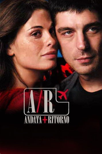 A/R Andata + Ritorno (2004) poster