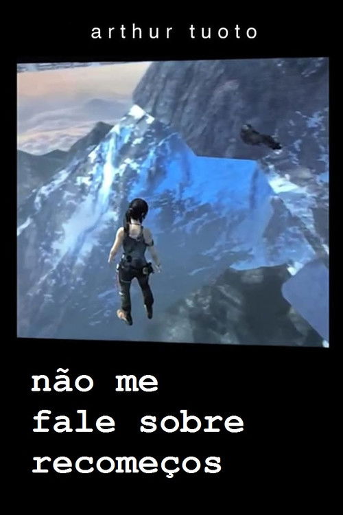 Don’t Talk To Me About New Beginnings (2016) poster