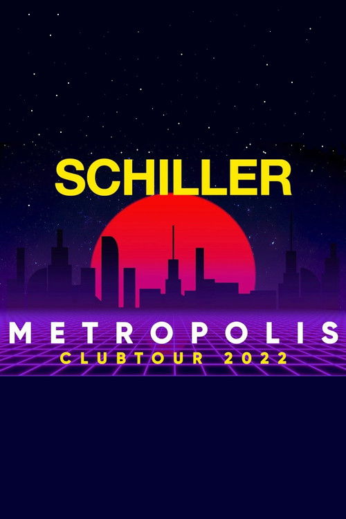 Schiller - Metropolis Clubtour 2022 (2023) poster