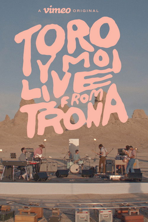 Toro Y Moi: Live From Trona (2016) poster