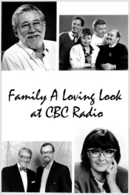 Family: A Loving Look at CBC Radio (1991) poster