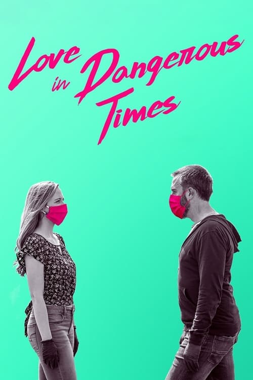 Love in Dangerous Times (2020) poster