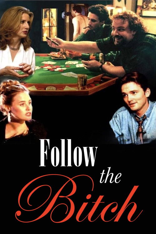 Follow the Bitch (1996) poster
