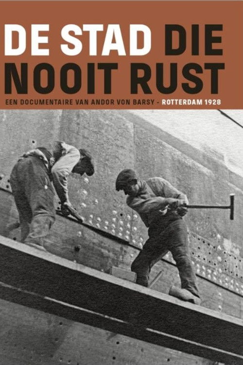 De Stad die Nooit Rust (1928) poster