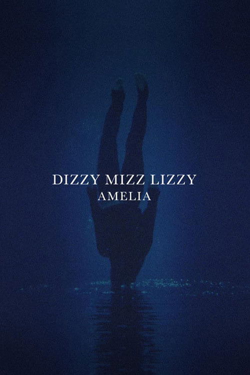 Dizzy Mizz Lizzy - Amelia (2021) poster