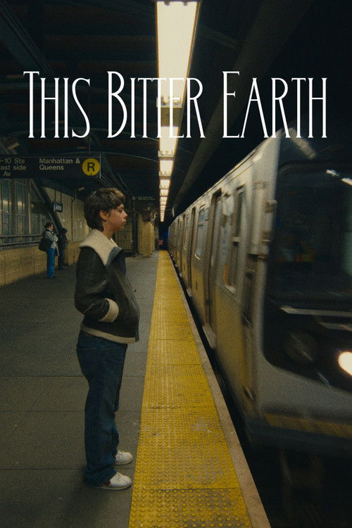 This Bitter Earth (2025) poster