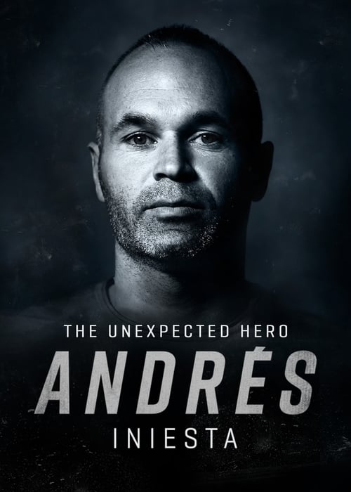 Andrés Iniesta: The Unexpected Hero (2020) poster