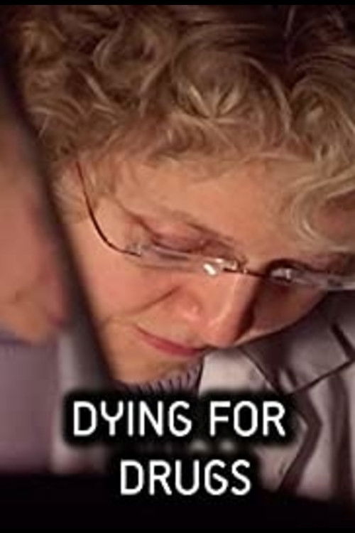 Dying for Drugs (2003) poster