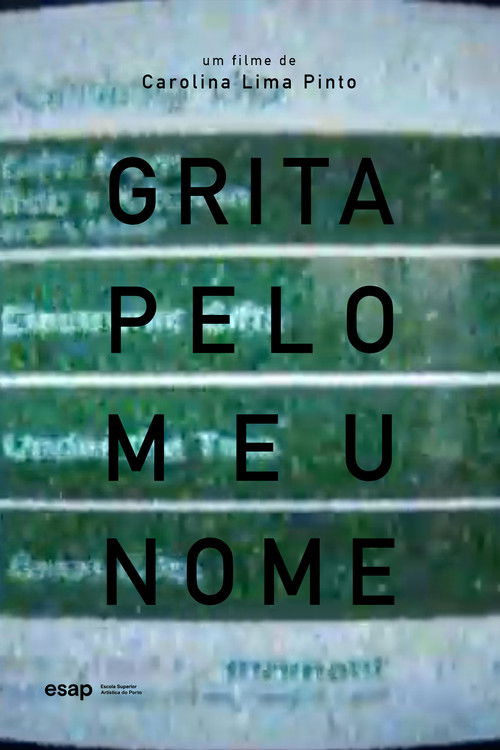 GRITA PELO MEU NOME (2025) poster