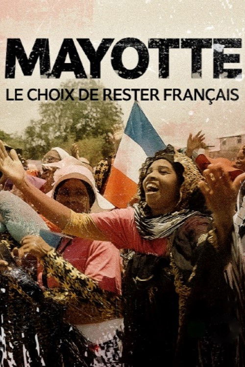 Mayotte, le choix de rester Français (2025) poster