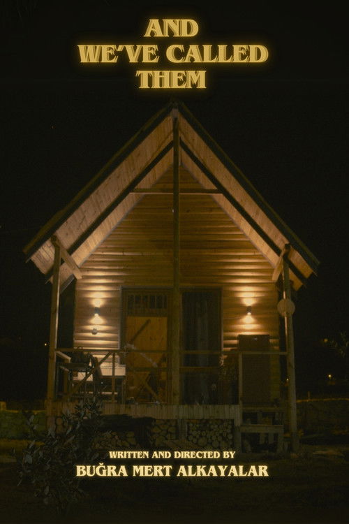 And We've Called Them poster